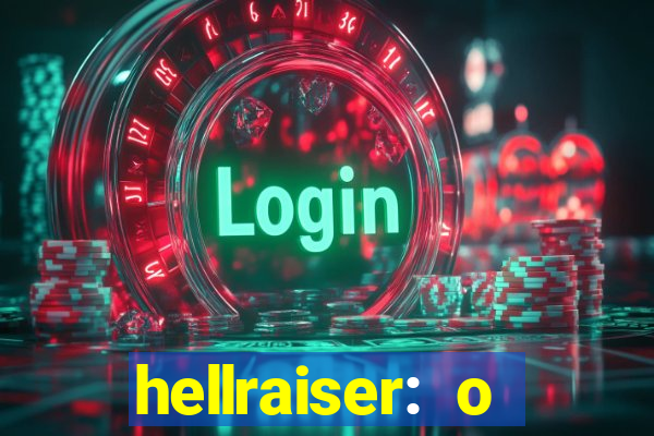 hellraiser: o julgamento filme completo dublado